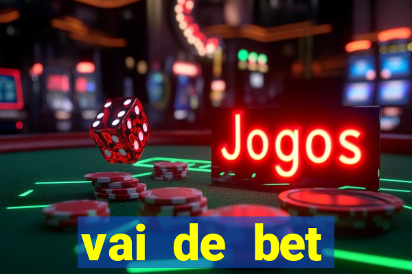 vai de bet gusttavo lima app